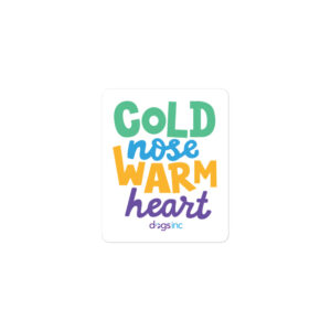 'Cold Nose Warm Heart' text in green, blue, yellow, and purple.