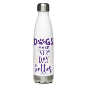 A white stainless steel water bottle with 'Dogs Make Every Day Better' graphic text in purple.