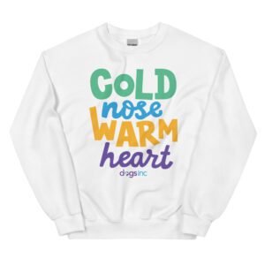 A white crewneck with 'Cold Nose Warm Heart' graphic text in green, blue, yellow, and purple.