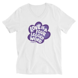 A white v-neck t-shirt with 'Love is a Four Legged Word" text inside a purple paw print graphic.