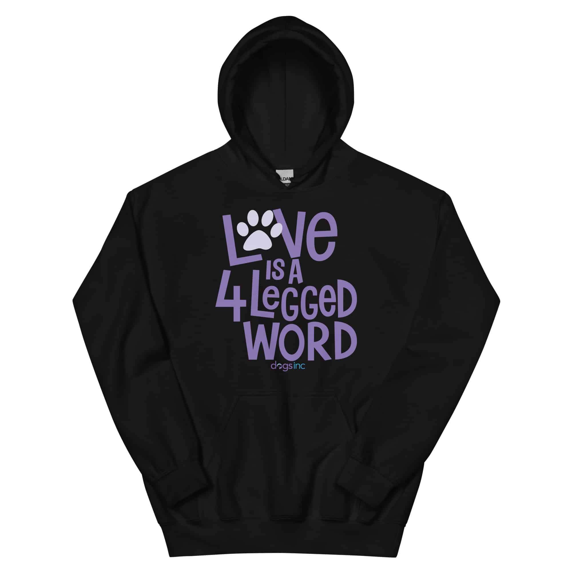 A black hooded sweatshirt that reads "Love is a 4 legged word" in lavender font. The O in "Love" is a paw print. A purple and blue Dogs Inc logo is at the bottom of the design.